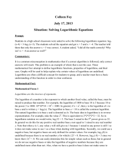 Colleen Foy July 17, 2013 Situation: Solving Logarithmic Equations