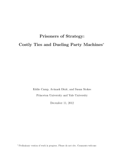 Prisoners of Strategy: Costly Ties and Dueling Party Machines