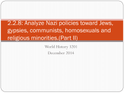 2.2.8: Analyze Nazi policies toward Jews, gypsies, communists