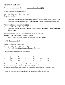 Measurement Study Guide The metric system is also known as