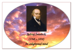 Jędrzej Śniadecki (1768 &ndash; 1838) An enlightened mind