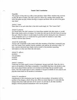 Tennis Club Constitution Preamble: The purpose of this club is to