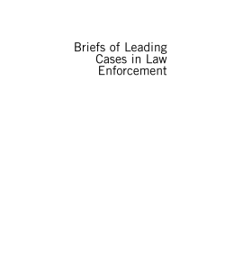 Briefs of Leading Cases in Law Enforcement