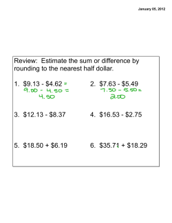Estimate the sum or difference by rounding to the nearest half dollar