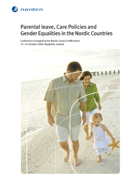 Parental leave, Care Policies and Gender Equalities in the Nordic