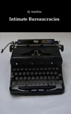 Intimate Bureaucracies