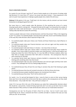 How to make better decisions As a pastor for over 36 years I get this