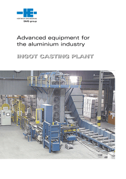 INGOT CASTING PLANT Advanced equipment for the aluminium