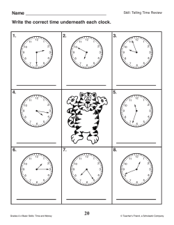 Name Write the correct time underneath each clock. 1. 2