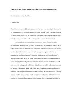 Construction Morphology and the interaction of syntax and word