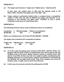 EXERCISE 8-1 (a) The target cost formula is: Target cost = Market