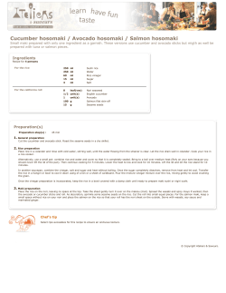 Cucumber hosomaki / Avocado hosomaki / Salmon hosomaki
