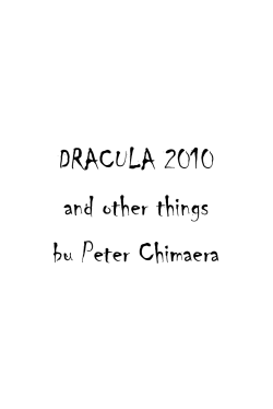 DRACULA 2010 and other things bu Peter Chimaera