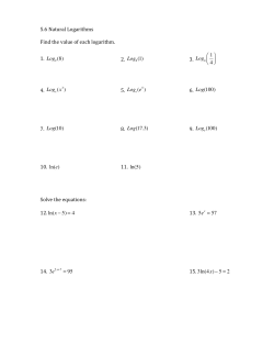 5.6 Natural Logarithms Find the value of each logarithm. 1. Log2 (8