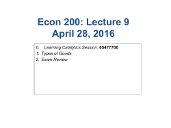 Econ 200: Lecture 9 April 28, 2016