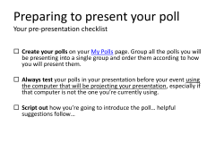 Presenter Notes Poll Everywhere Presenter info on using Poll