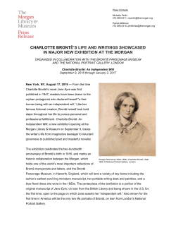 CHARLOTTE BRONT&Euml;`S LIFE AND WRITINGS SHOWCASED IN