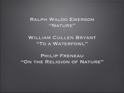 Ralph Waldo Emerson “Nature” William Cullen Bryant “To a