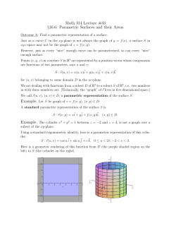 Math 314 Lecture #33 &sect;16.6: Parametric Surfaces and their Areas