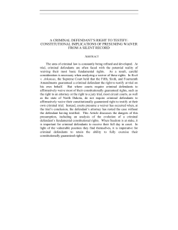 a criminal defendant`s right to testify: constitutional implications of