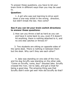 To answer these questions, you have to let your brain think in