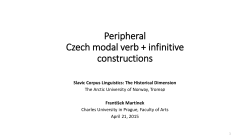 Peripheral Czech modal verb + infinitive constructions