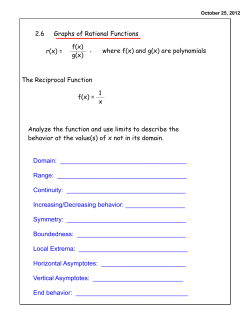2.6 Graphs of Rational Functions r(x) = where f(x) and g(x) are