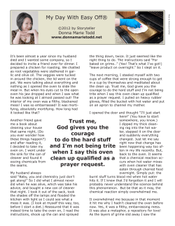 My Day With Easy Off&reg; Trust me, God gives you the courage to do