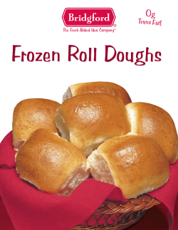 Frozen Roll Doughs - Bridgford Foods Corporation