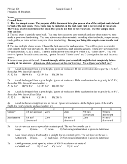 Physics 105 Frederick M. Bingham Sample Exam 2 1 Name: Ground