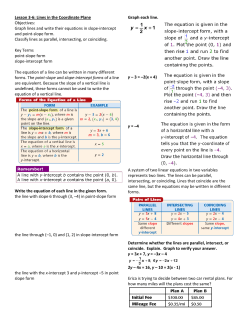 Lesson 3-6: Lines in the Coordinate Plane Objectives: Graph lines
