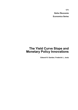 The Yield Curve Slope and Monetary Policy Innovations