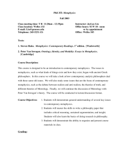 Phil 355: Metaphysics Fall 2003 Class meeting time: T R  11:20am
