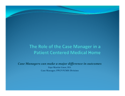 Case Managers can make a major difference in outcomes
