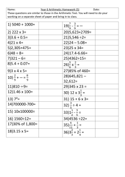 1) 5040 + 1000= 19) - = 2) 222 x 3= 20)5,623+2709= 3)3.6 + 0.5= 21