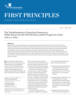 Teddy Roosevelt, the 1912 Election, and the Progressive Party