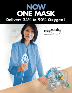 NOW ONE MASK Delivers 24% to 90% Oxygen
