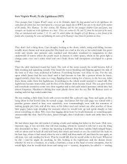 from Virginia Woolf, To the Lighthouse (1927) These passages from