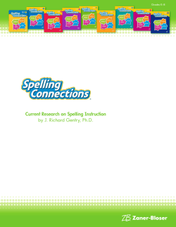 Current Research on Spelling Instruction by J. Richard Gentry, Ph.D.