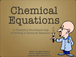 A Chemist`s Shorthand way of writing a Chemical Reaction.