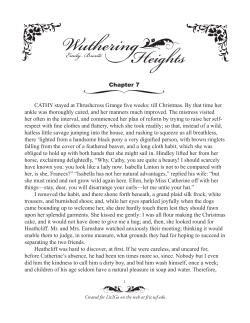 Chapter 7 CATHY stayed at Thrushcross Grange five weeks: till