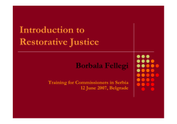 Borb&aacute;la Fellegi: Introduction to Restorative Justice. (June 2007)