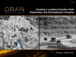 Creating a Leading Canadian Gold Exploration and Development