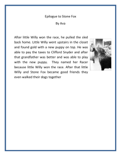 Epilogue to Stone Fox By Ava After little Willy won the race, he