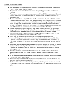 Basketball Tournament Guidelines &bull; First round games are single