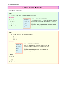 i 2006 4 (b) (ii) Write in its simplest form i i i i ( ). + + 2003 4 (a) Given
