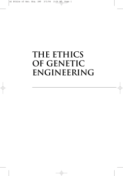 THE ETHICS OF GENETIC ENGINEERING
