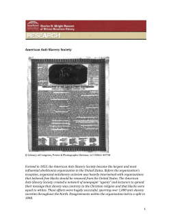 1 American Anti-Slavery Society Formed in 1833, the American Anti