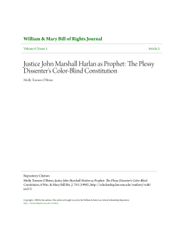 Justice John Marshall Harlan as Prophet: The Plessy Dissenter`s