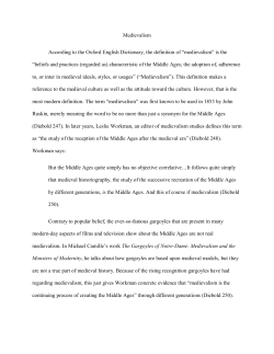 Medievalism According to the Oxford English Dictionary, the